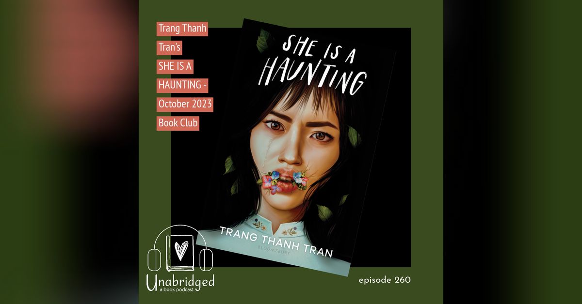 Trang Thanh Tran’s SHE IS A HAUNTING October 2023 Book Club
