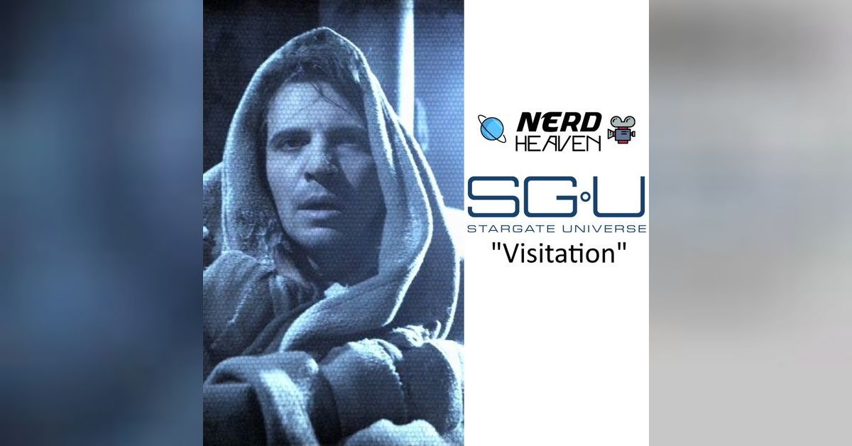 Stargate Universe ”Visitation” Detailed Analysis & Review | Nerd heaven