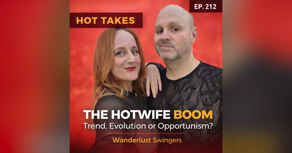 HOTTAKES - The Hotwife Boom, Trend, Evoluation or Opportunism ...