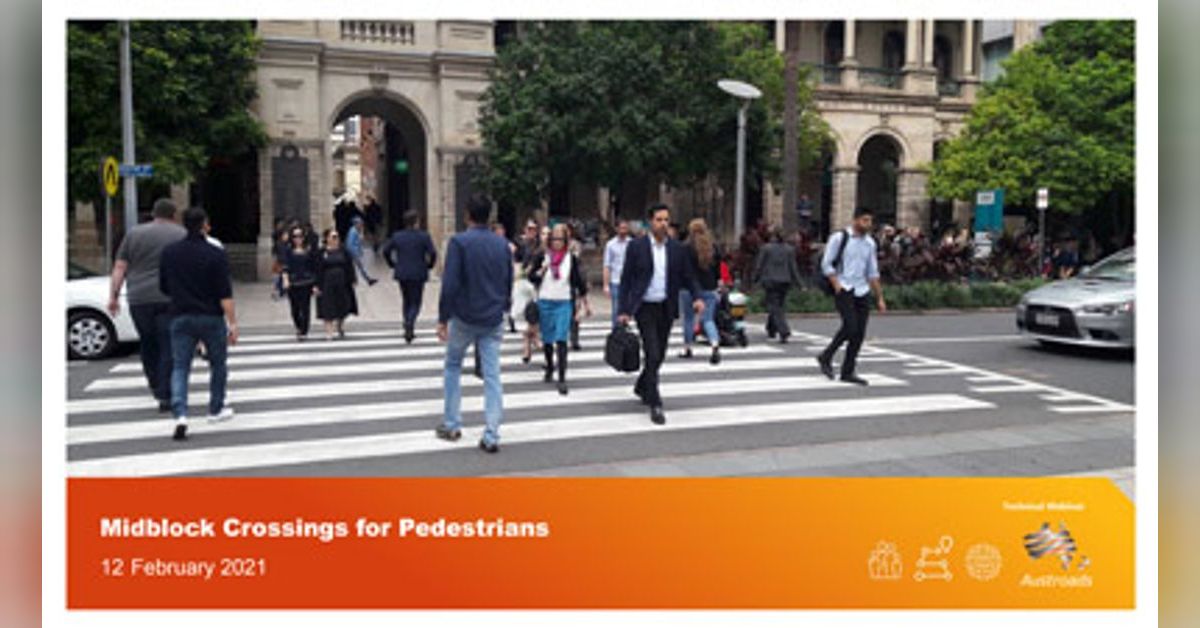 Midblock Crossings for Pedestrians | Austroads: Transport Research and ...