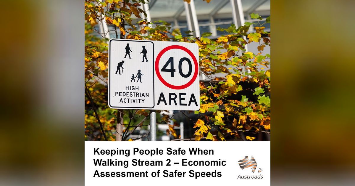 Keeping People Safe When Walking Stream 2 – Economic Assessment of ...