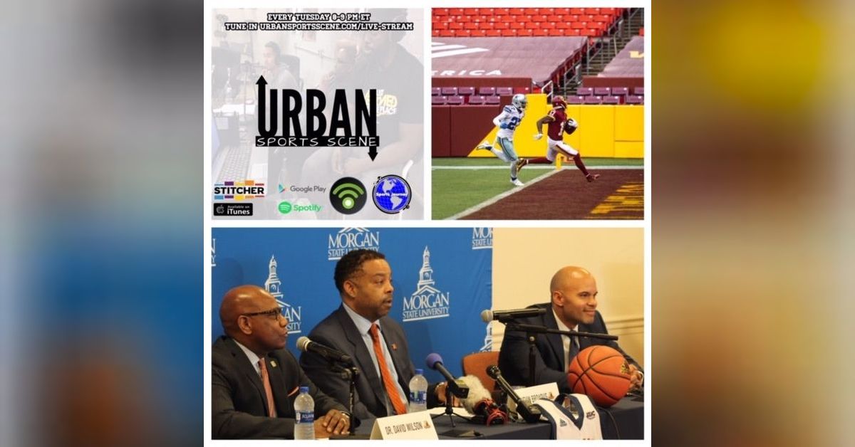 Urban Sports Scene Episode 431: DMV Ballers Series: Kevin Broadus, and ...