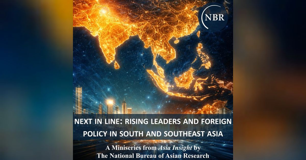 Foreign Asia Trailer: Next in Line: Rising Leaders and Foreign Policy in South and ...