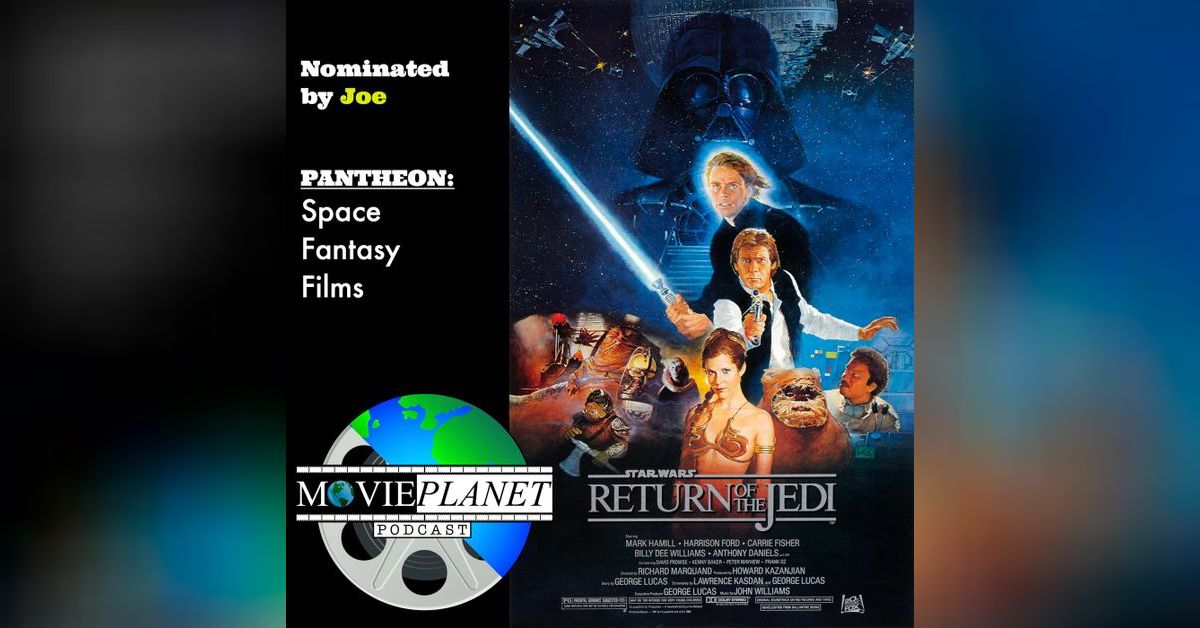Star Wars Episode 6: Return of the Jedi (1983) | Movie Planet Podcast