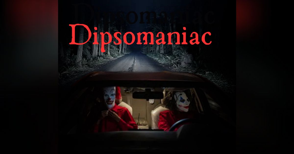 Midnight Initiation Dipsomaniac