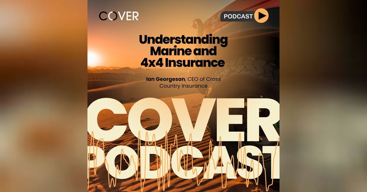 Understanding Marine and 4x4 Insurance | COVER Magazine