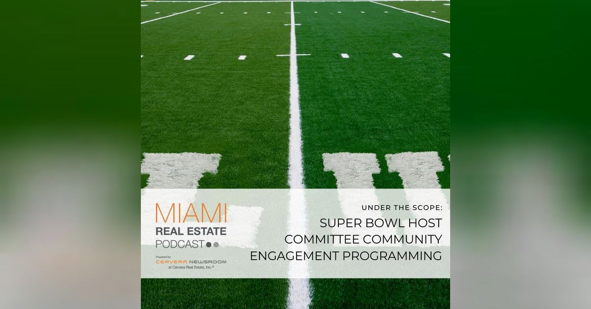 Felipe Angulo —Spotlight: Miami Super Bowl LIV | Ep. 47 | Miami Real ...