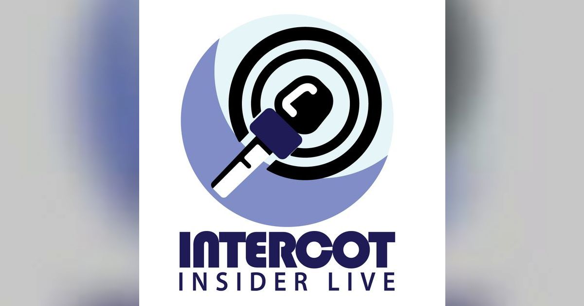 INTERCOT Insider Live - Disney Podcast - Episode 42 - The INTERCOT 15th ...