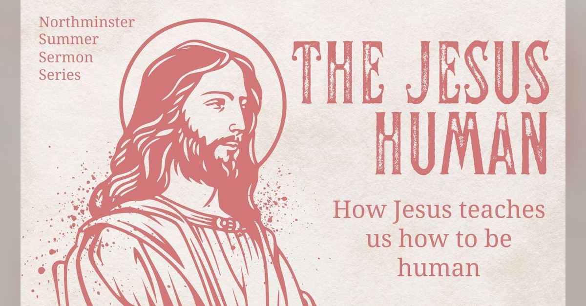 The Jesus Human: How Jesus Treated People | Jordan Rimmer Sermons