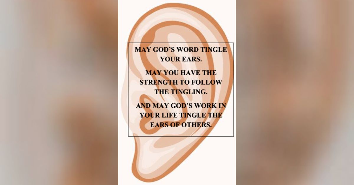 The Blessing of Tingling Ears Jordan Rimmer Sermons