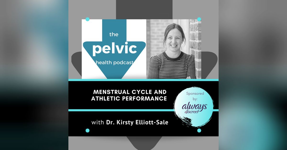 Menstrual cycle and athletic performance with Dr. Kirsty ElliottSale