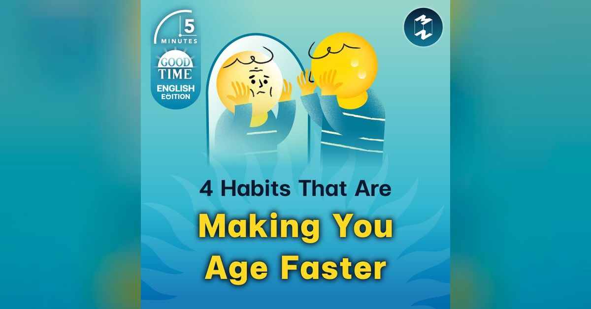 4 Habits That Are Making You Age Faster 5M English EP.5 [AI Testing