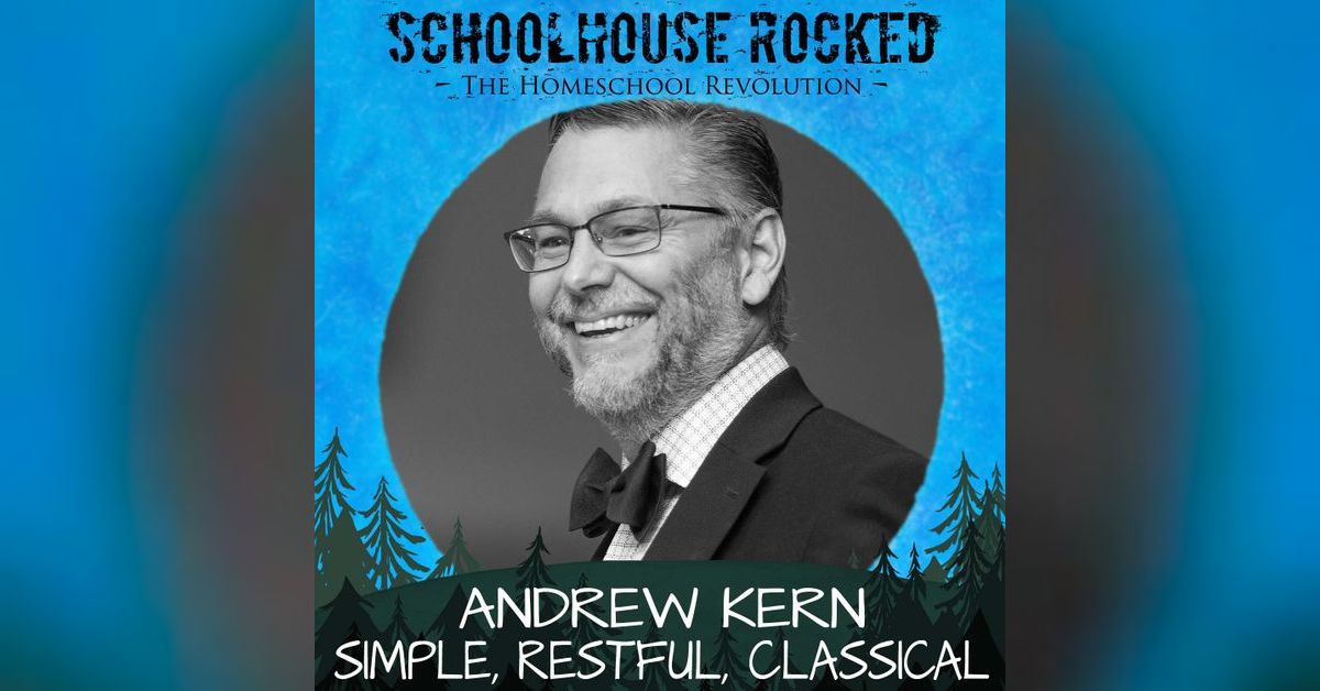 Cultivating Wisdom and Virtue: A Restful Classical Education – Andrew 