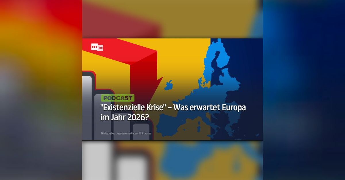 "Existenzielle Krise" – Was erwartet Europa im Jahr 2026? | RT DE