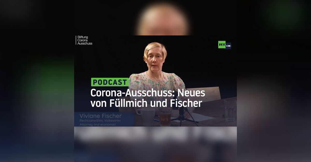 Corona Ausschuss Neues Von F llmich Und Fischer RT DE corona-ausschuss-neues-von-f-llmich-und-fischer-rt-de