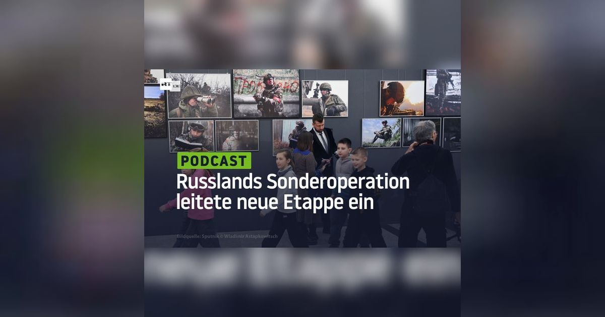 Russlands Sonderoperation leitete neue Etappe in der Geschichte des ...
