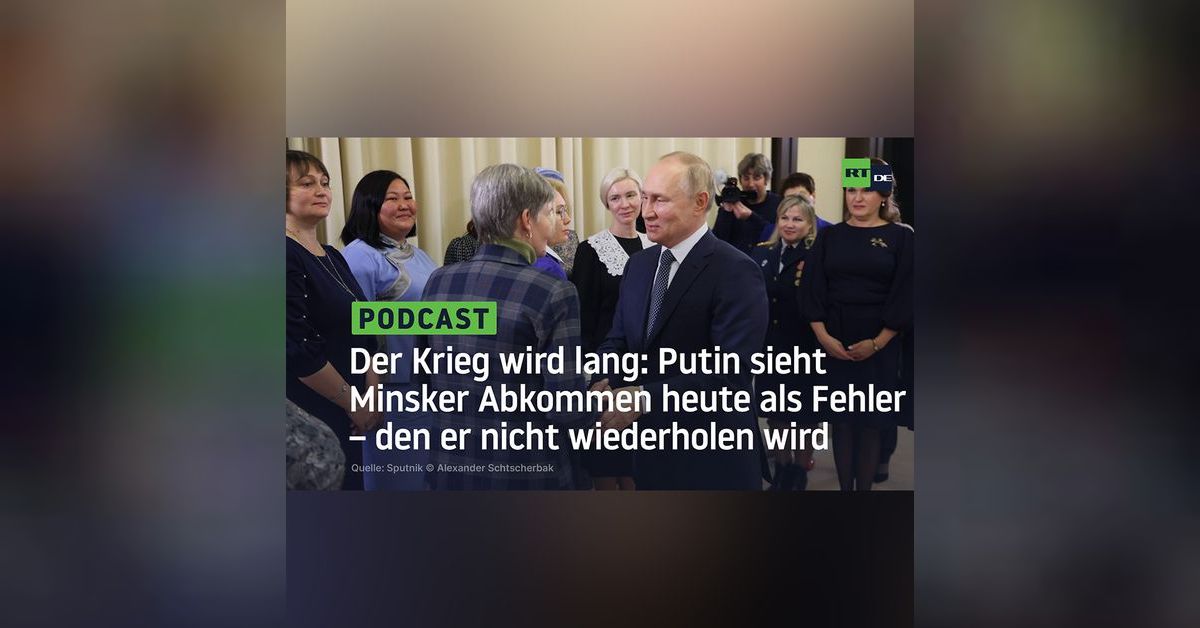 Der Krieg Wird Lang Putin Sieht Minsker Abkommen Heute Als Fehler