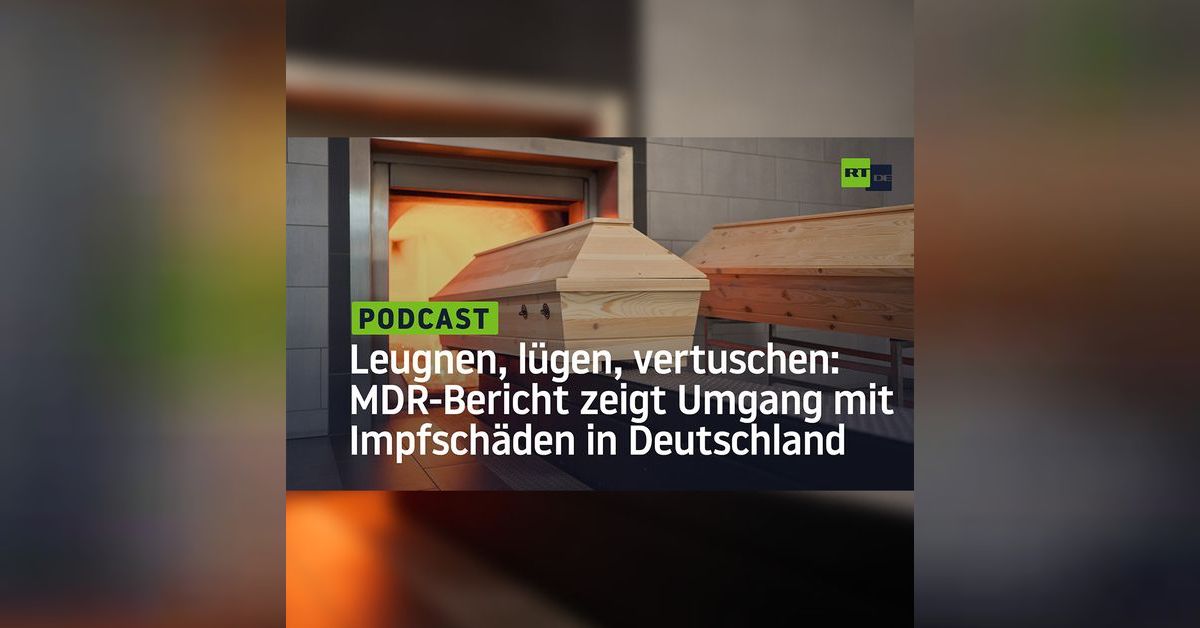 Leugnen L gen Vertuschen MDR Bericht Offenbart Deutsche Praxis Im Leugnen L gen Vertuschen MDR Bericht Offenbart Deutsche Praxis Im