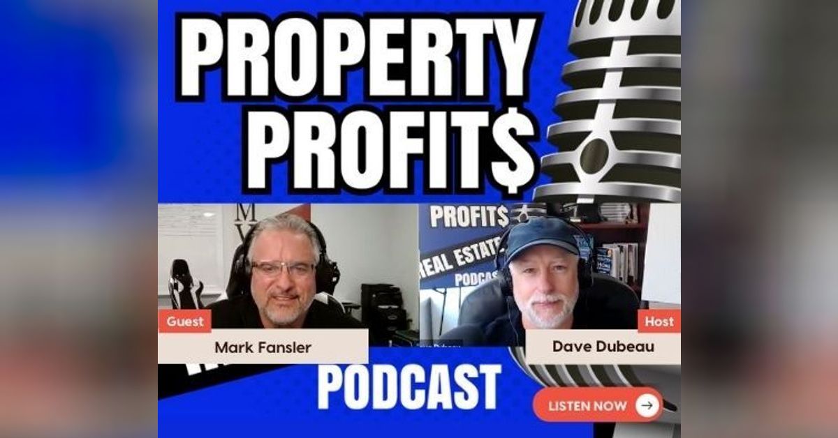 How Mark Fansler Built a Real Estate Machine That Thrives in Any Market ...