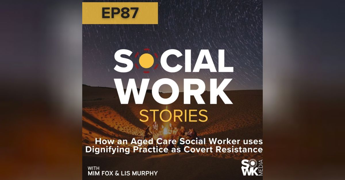 How an aged-care social worker uses dignifying practice as covert ...