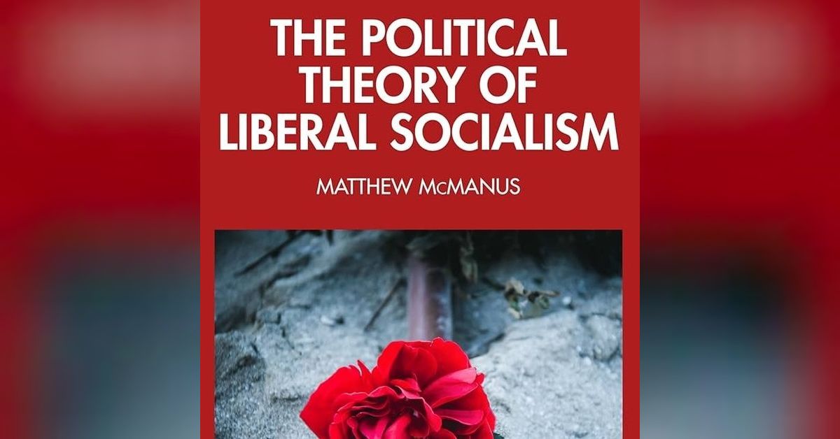 Liberal Socialism?? - 357 | Left Anchor