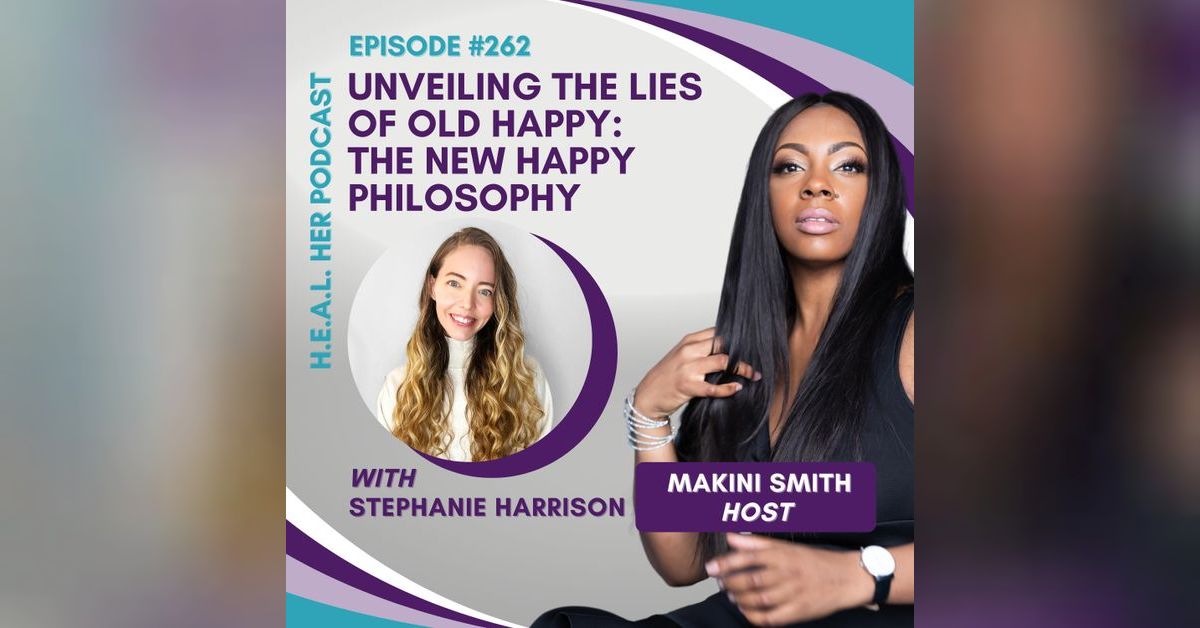 Stephanie Harrison "Unveiling the Lies of Old Happy:The New Happy ...