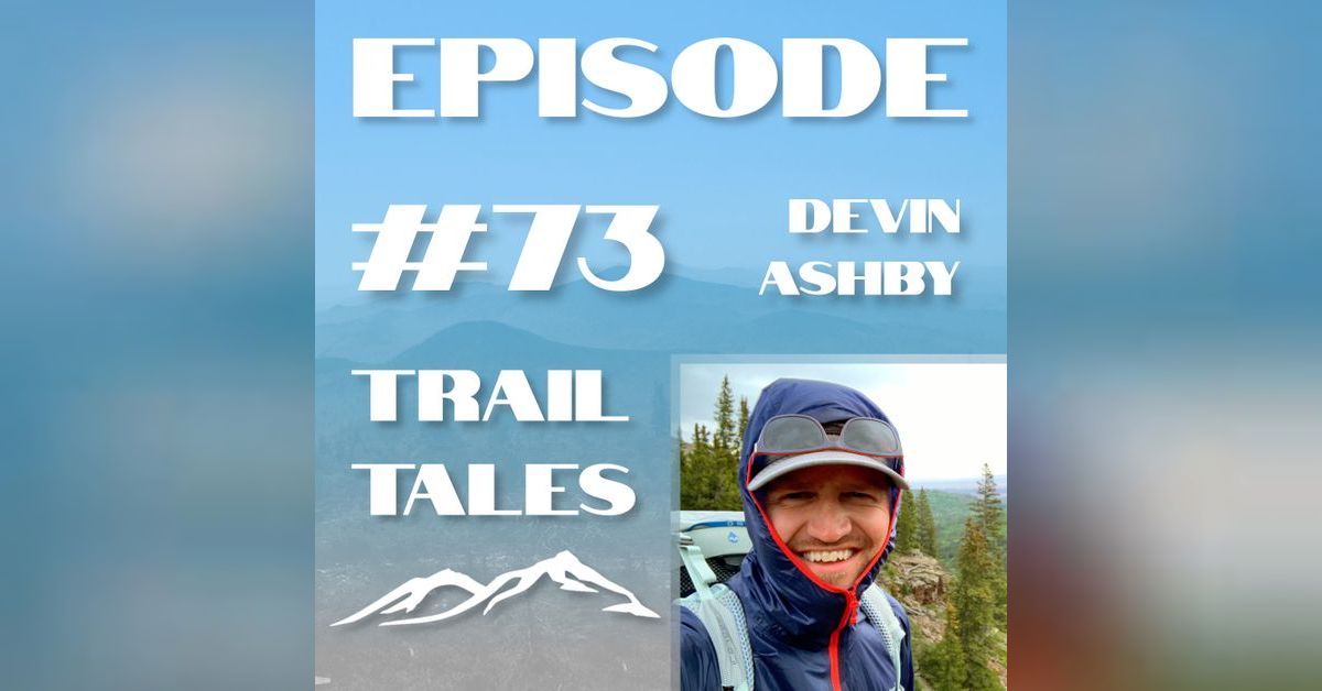 73 Behind the Scenes of the Backpacking YouTube Niche with Devin