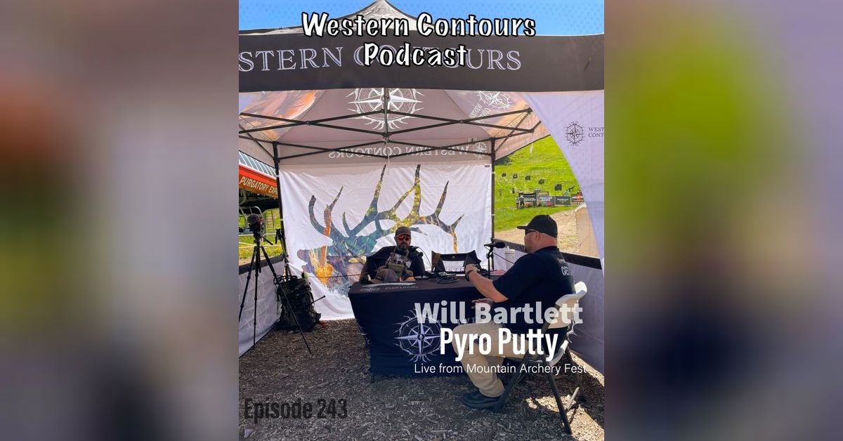 Mountain Archery Fest live episode with Pyro Putty Western Contours