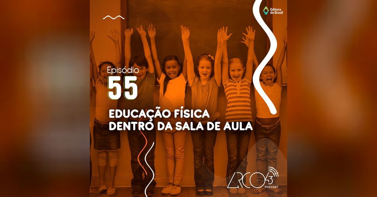 Arco43 #55, Educação Física dentro da sala de aula