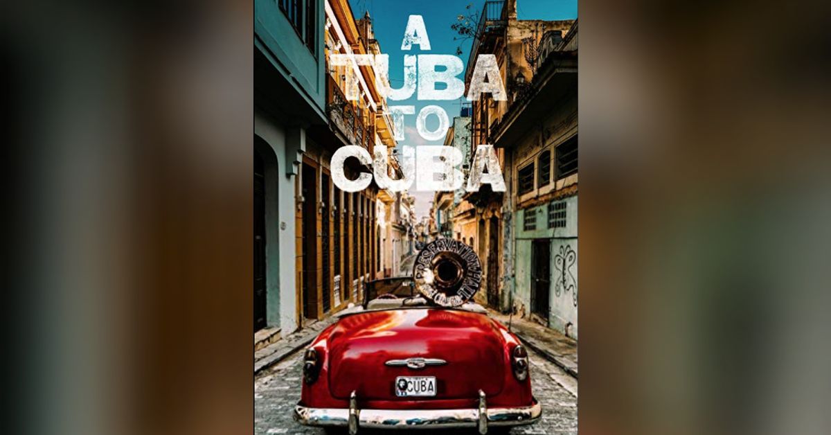 The documentary A Tuba To Cuba We explore New Orleans musical ties to
