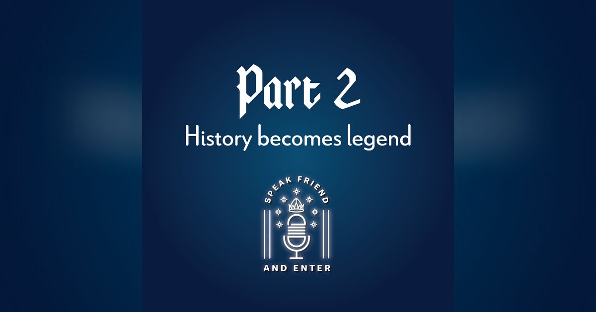 Speak Friend and Enter Part 2 History legend Speak Friend