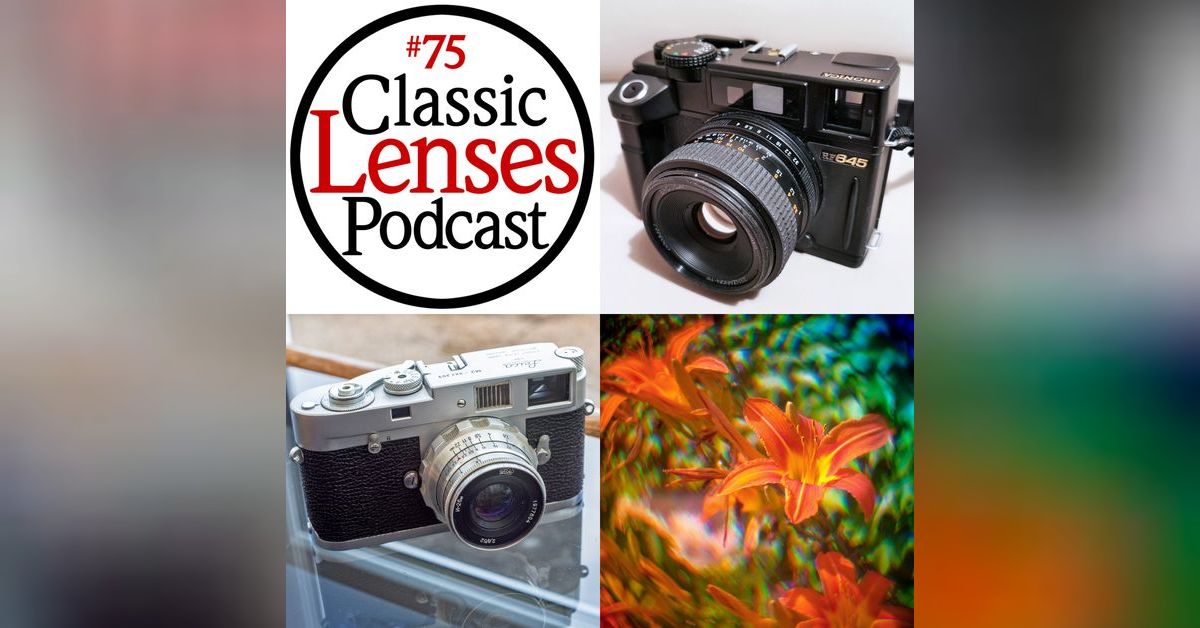 #75 Aspherical Ooftah! | Classic Lenses Podcast