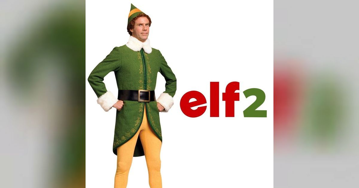 Christmas Special: ELF 2 | Cancelled Movie Report