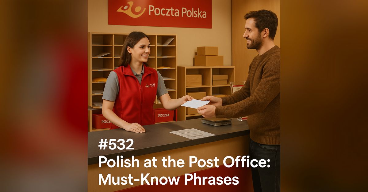 #532 Polish at the Post Office: Must-Know Phrases (#17 Re-Mastered ...