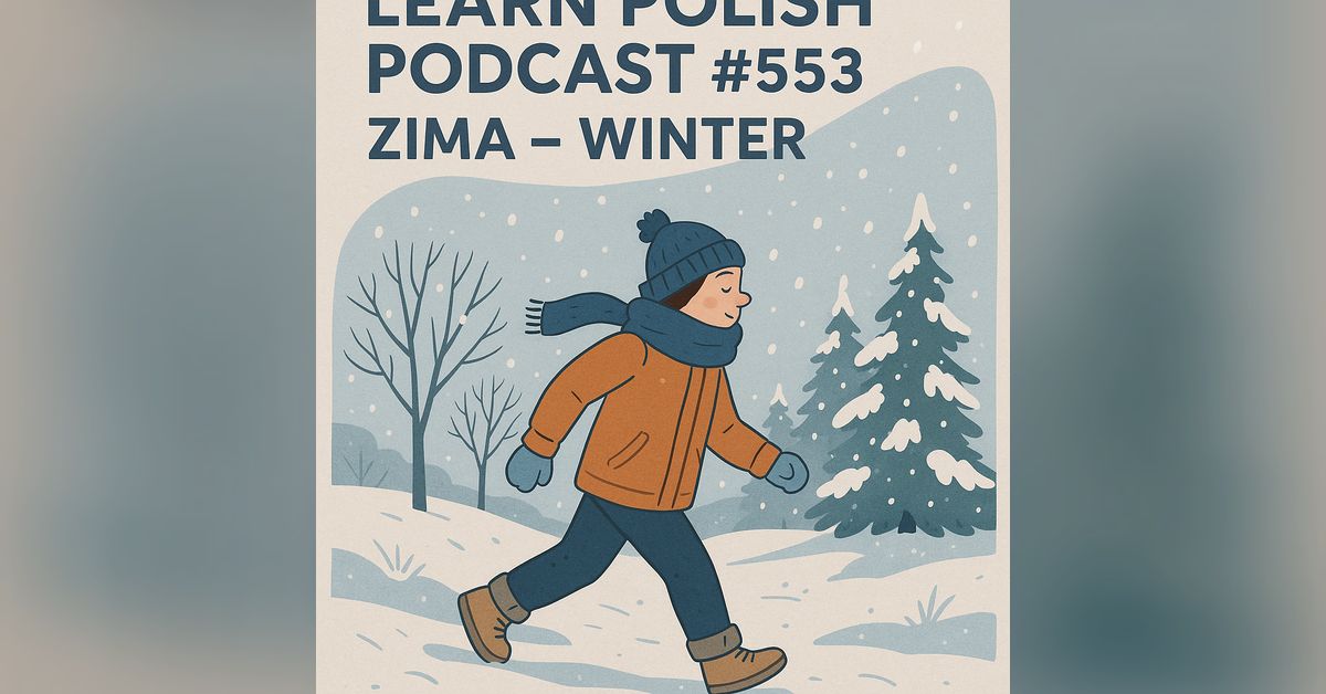 #553 Zima – Winter | Learn Polish
