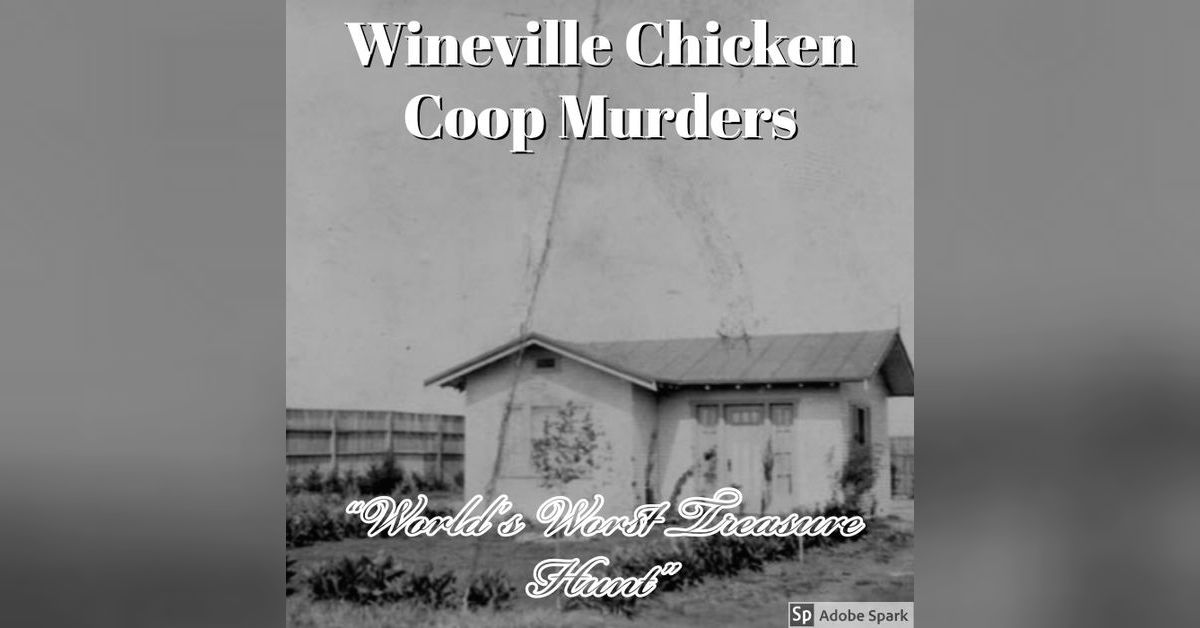 Old Timey Crimey 45 The Wineville Chicken Coop Murders "World's