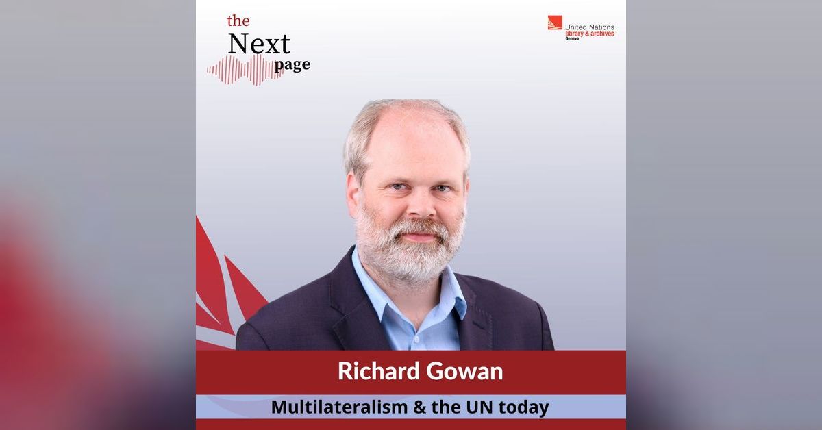 Multilateralism & the UN today a conversation with Richard Gowan