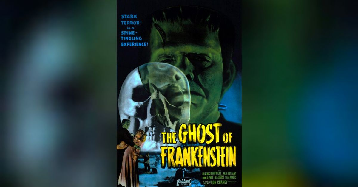 112 - GHOST OF FRANKENSTEIN (1942) | The Bloody Pit