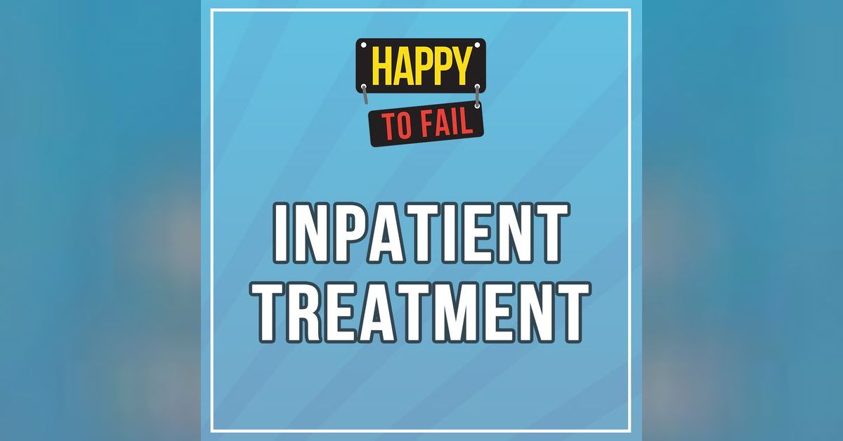 Inpatient Treatment: Sharing Experiences, Benefits, Challenges and ...