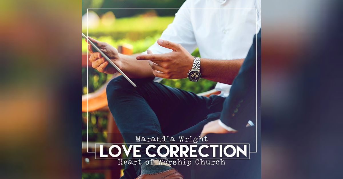 Love Correction | HOWC Podcast