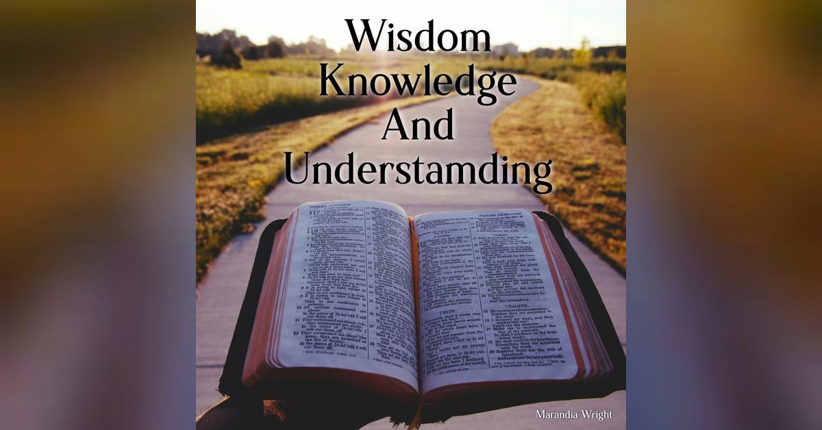 Howc Wisdom, Knowledge, and Understanding | HOWC Podcast
