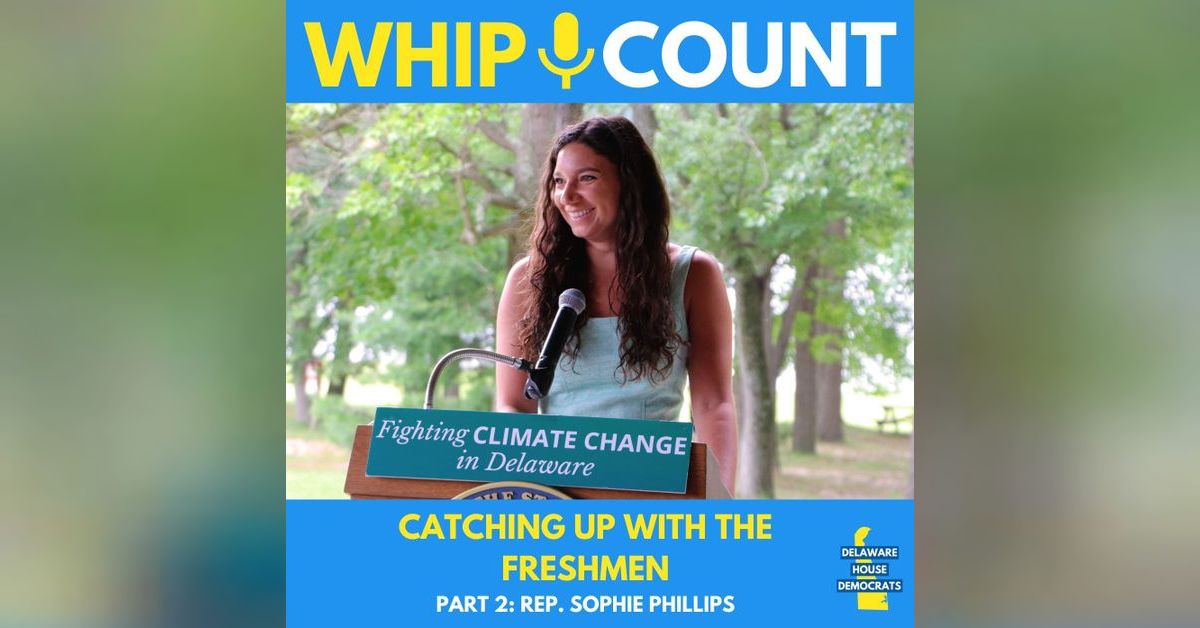 Catching Up With the Freshmen: Representative Sophie Phillips | Whip Count