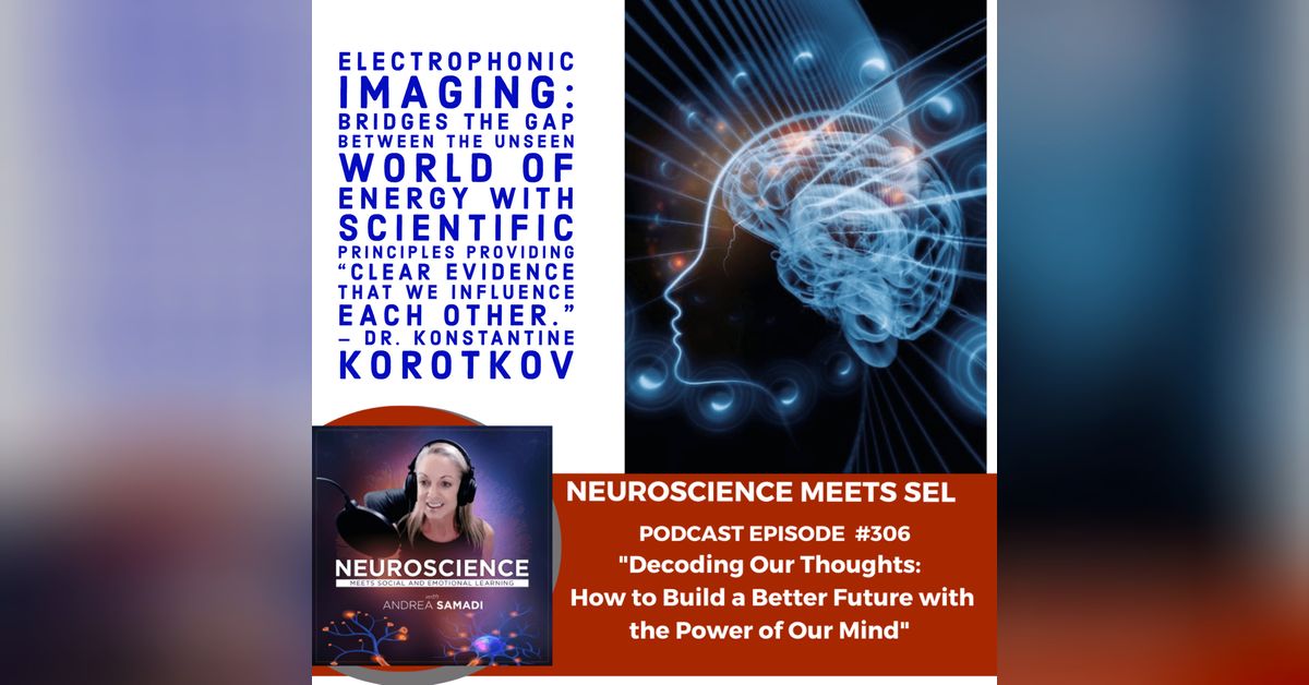Neuroscience Meets Social and Emotional Learning Podcast - ”Decoding ...