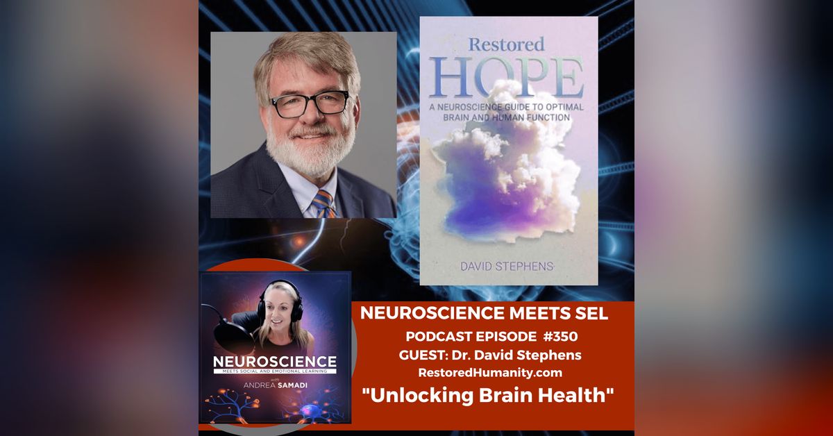 David Stephens Unlocking Brain Health with Dr. David Stephens | Neuroscience Meets ...