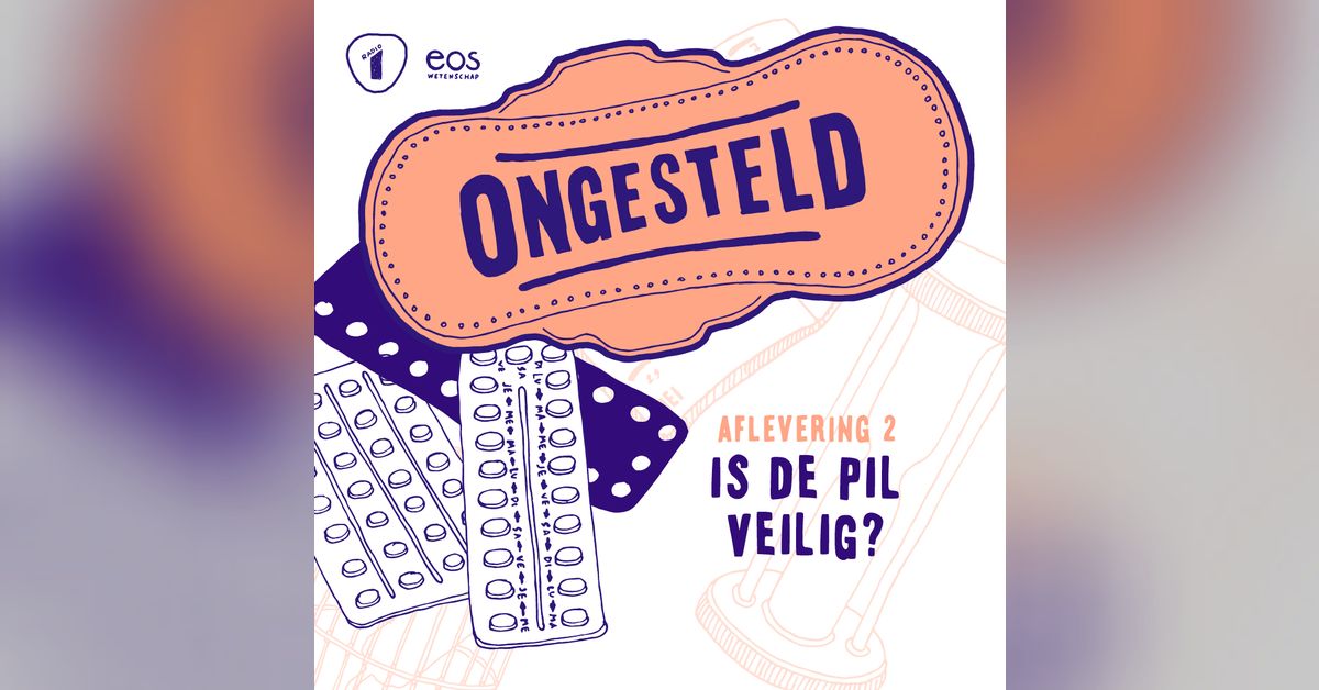 Is de pil veilig? - Ongesteld 2/4 | Eos Wetenschap