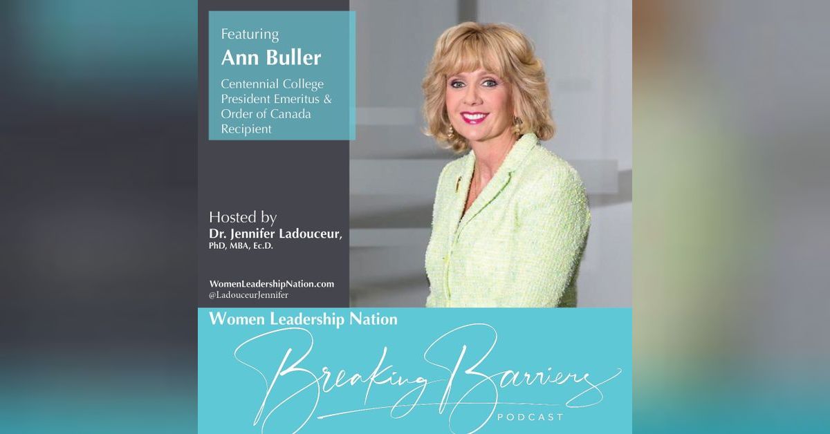 Anne Bullerman 31: Ann Buller, Centennial College President Emeritus & Order of Canada ...