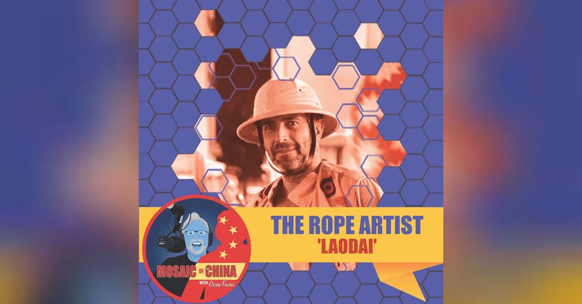 The Rope Artist (’LAODAI’) [CLEAN Version] | Mosaic of China