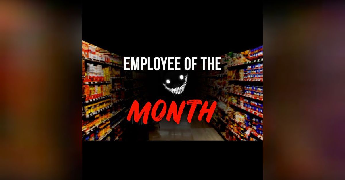 Freaky Month Employee Of The Month || Gaming Creepypasta | Freaky Attractions