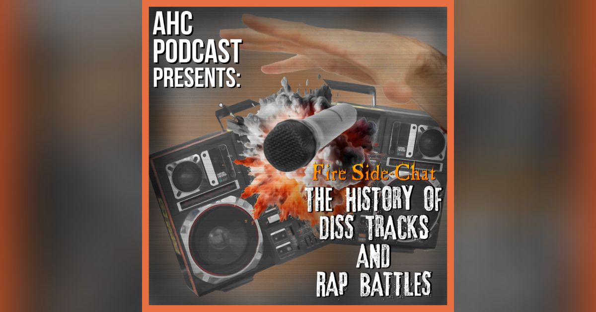 The History of Diss Tracks and Rap Battles | AHC Podcast