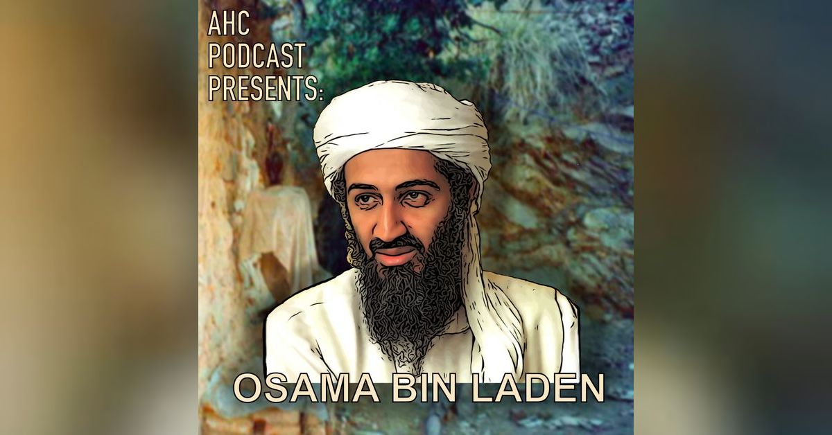 Osama bin Laden AHC Podcast